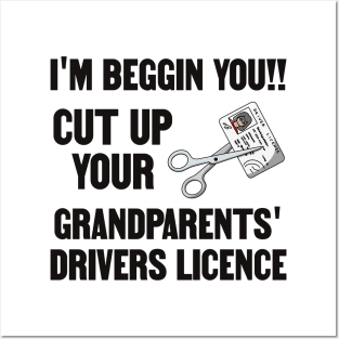 Cut Up Your Grandparents Drivers Licence - Funny Meme Posters and Art